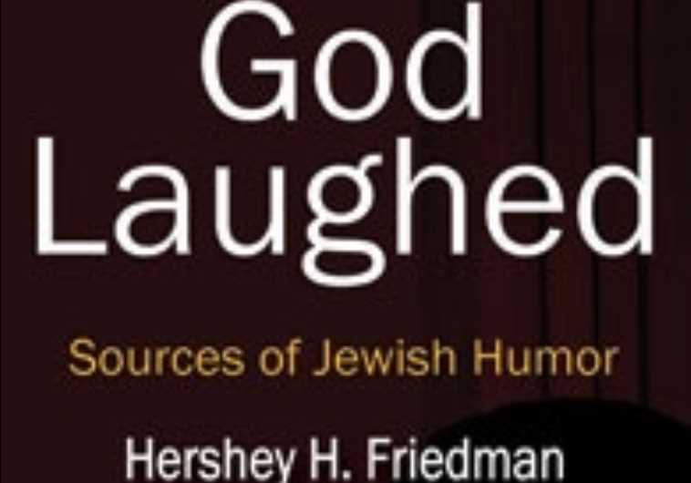 God Laughed: Sources of Jewish Humor